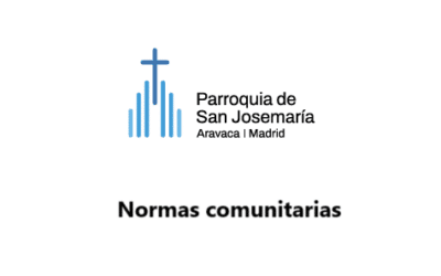 Normas Comunitarias – Parroquia de San Josemaría Escriva