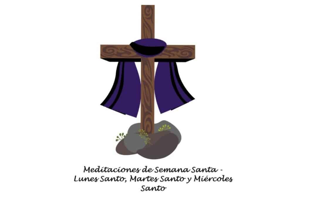 Meditaciones de Semana Santa