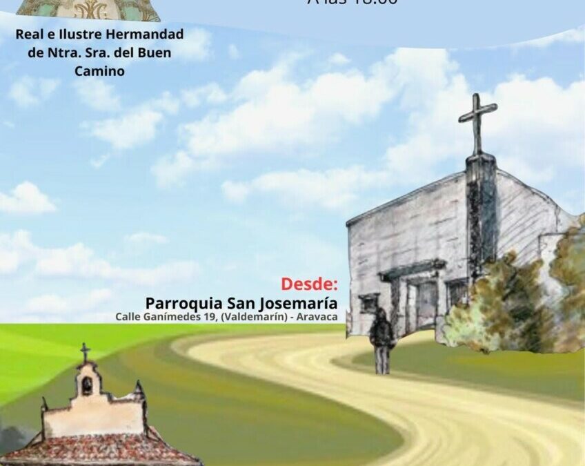 Romería a la Ermita Nuestra Señora del Buen Camino – 31 de mayo